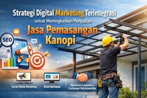 Digital Marketing Jasa Pemasangan Kanopi Bersama Ayah Amanah Digital