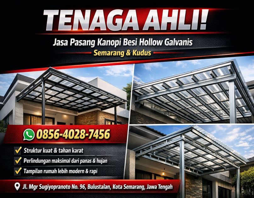TENAGA AHLI! 0856-4028-7456 Jasa Pasang Kanopi Besi Hollow Galvanis di Semarang Kudus