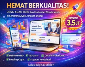 HEMAT BERKUALITAS! 0856-4028-7456 Jasa Pembuatan Website Murah di Semarang Ayah Amanah Digital