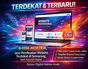 TERDEKAT & TERBARU! 0856-4028-7456 Jasa Pembuatan Website Terdekat di Semarang Ayah Amanah Digital