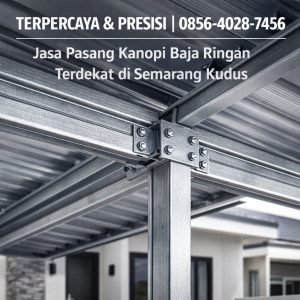 Jasa Pasang Kanopi Baja Ringan Terpercaya di Semarang Kudus