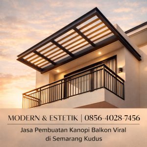 Jasa Kanopi Balkon Baja Ringan Modern di Semarang Kudus