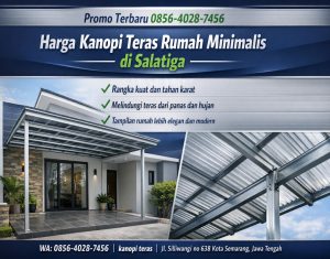 Promo Terbaru 0856-4028-7456 harga kanopi teras rumah minimalis di salatiga
