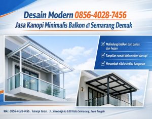 Desain Modern 0856-4028-7456 Jasa Kanopi Minimalis Balkon di Semarang Demak
