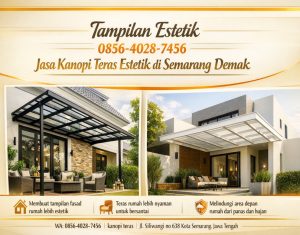 Tampilan Estetik 0856-4028-7456 Jasa Kanopi Teras Estetik di Semarang Demak