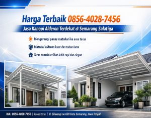 Harga Terbaik 0856-4028-7456 Jasa Kanopi Alderon Terdekat di Semarang Salatiga